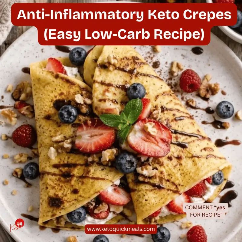 Low-Carb Anti-Inflammatory Crepes